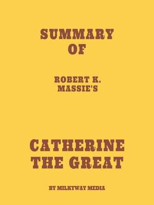 cover image of Summary of Robert K. Massie's Catherine the Great